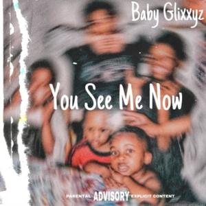 You See Me Now (Explicit)