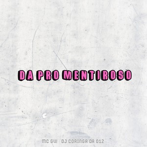 DA PRO MENTIROSO (Explicit)