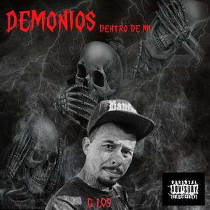 DEMONIOS DENTRO DE MI (Explicit)