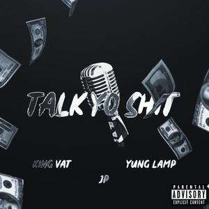 Talk Yo **** (Explicit)