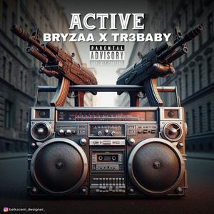 Active (feat. Tr3baby) (Explicit)