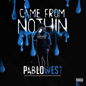 Came from Nothin (Explicit)