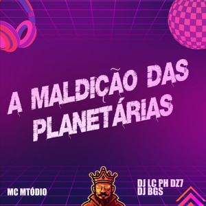 A Maldição Das Planetárias (Explicit)