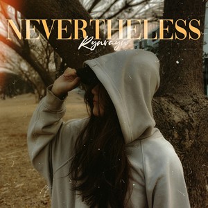 Nevertheless