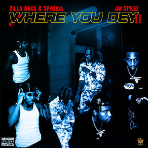 Where You Dey II (Explicit)