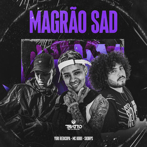 Magrão Sad (Explicit)
