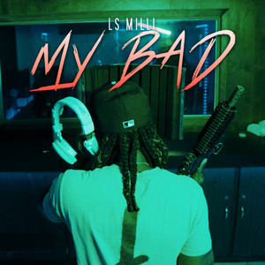 My Bad (Explicit)