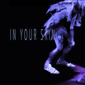 IN YOUR SKIN (Explicit)