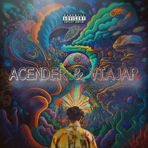 Acender & Viajar, Vol. 1 (Explicit)