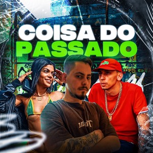 COISA DO PASSADO (Explicit)