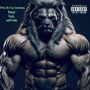 Beast (The Franchize) (feat. 410troub) [Explicit]