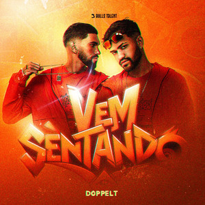 VEM SENTANDO (Explicit)