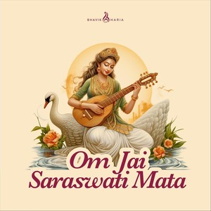 Om Jai Saraswati Mata (feat. Rutvij Joshi)