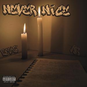 Never nice (Explicit)