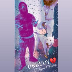 Greedy (feat. Rippa & Pouhla)