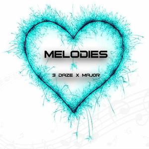 Melodies (feat. Maj0r)