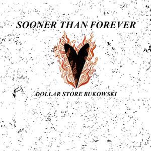 Sooner Than Forever (Explicit)