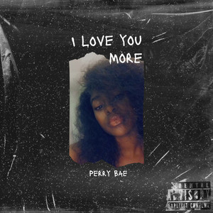 I Love You More (Explicit)