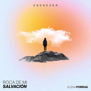 Ebenezer "Roca de mi salvación"