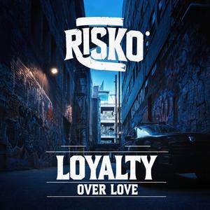Loyalty over Love (Explicit)