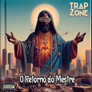O RETORNO DO MESTRE (Explicit)