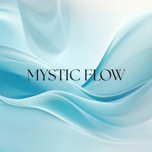 Mystic Flow