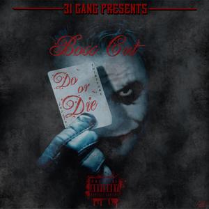 Do Or Die (Explicit)