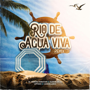 RIO DE AGUA VIVA (Remix)