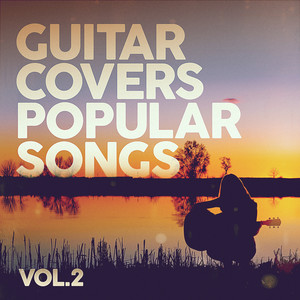 Guitar Covers Popular Songs, Vol. 2
