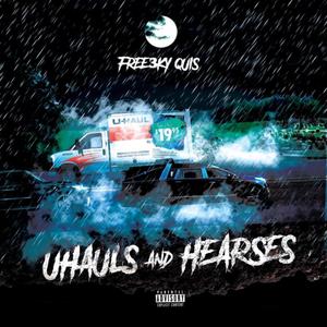 uhauls and hearses (Explicit)