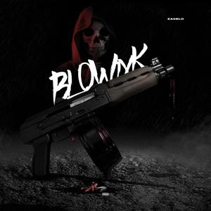 Blowixk (Explicit)