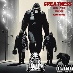 Greatness (feat. Geniside & MAKCAPONE) [Explicit]