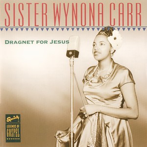 Sister Wynona Carr - Don't Miss That Train (Alt. Take 3)