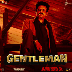 Gentleman (From "Bhaiyya Ji")