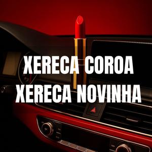 Xereca Coroa Xereca Novinha