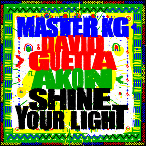 Master KG - Shine Your Light (feat. Akon)
