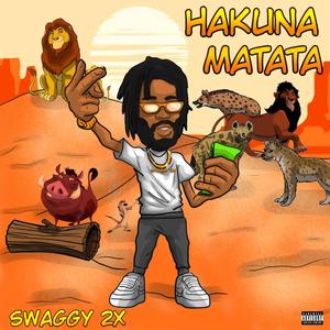 Hakuna Matata, Pt. 1 (Explicit)