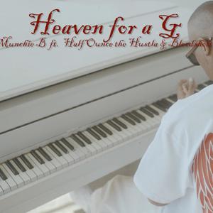 Heaven For A G "FMIX", (feat. Half Ounce The Hustla & Bloodshott) [Explicit]