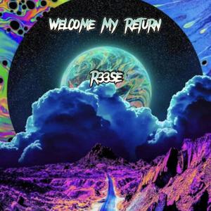 Welcome My Return (Explicit)