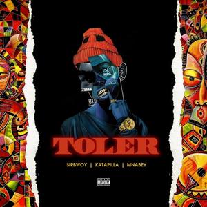 Toler (feat. Katapilla & Mnabey)