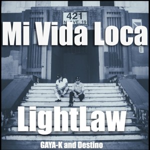 Mi Vida Loca (feat. GAYA-K & DESTINO)