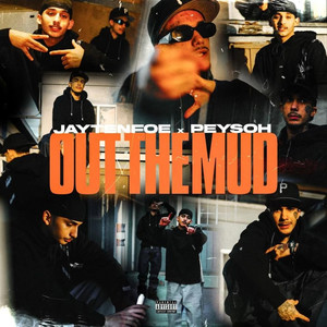 Out The Mud (Explicit)