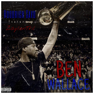 Ben Wallace (Explicit)