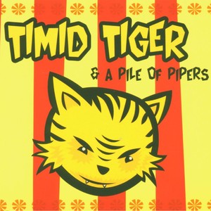 Timid Tiger & A Pile of Pipers