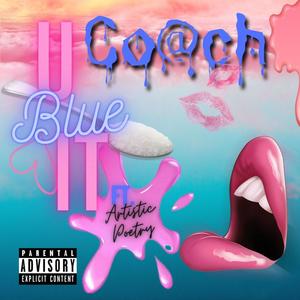 U blue it (feat. Artistic Poetry) [Explicit]