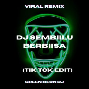 Dj Sembiilu Berbiisa (Tik Tok Edit Best Part) (Remix)