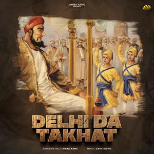DELHI DA TAKHAT (feat. Gavy Sidhu)