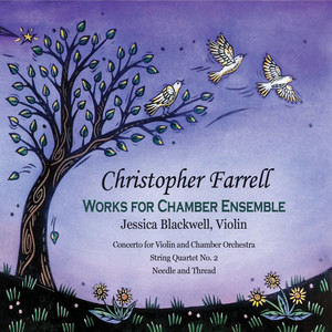 Christopher Farrell: Works for Chamber Ensemble