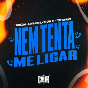 Nem Tenta Me Ligar (Explicit)