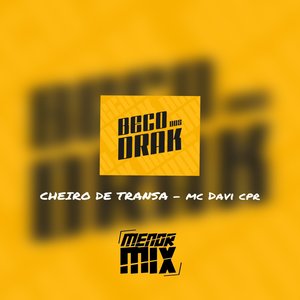 CHEIRO DE TRANSA (Explicit)